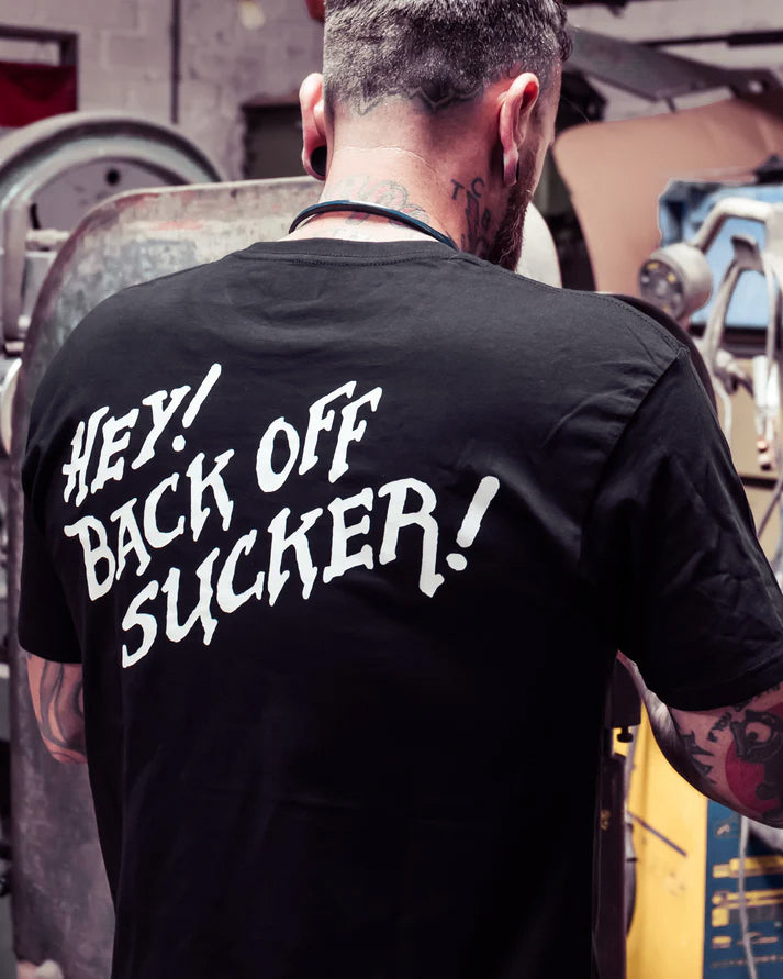 hey back off sucker! black tee shirt