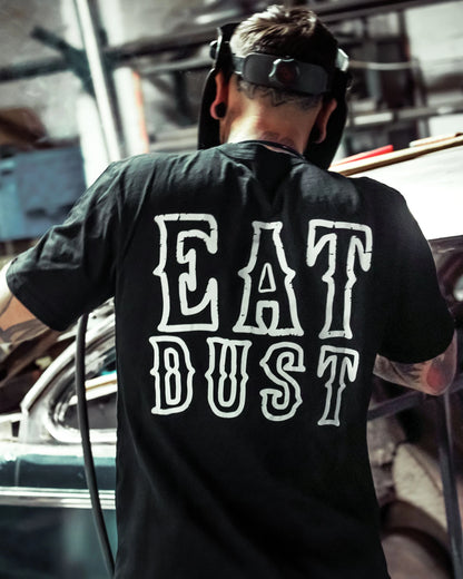 eat dust full back graphic of the words "eat dust" on a welder