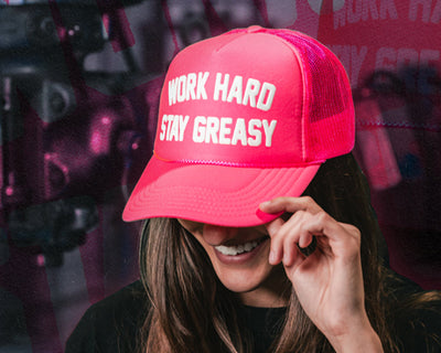 WORK HARD STAY GREASY HAT