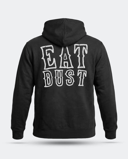A black pullover hoodie shown from the back, featuring the words 'EAT DUST' printed in a large, distressed white font across the upper back - Eat Dust me's Hoodie by Greasy Hands Society