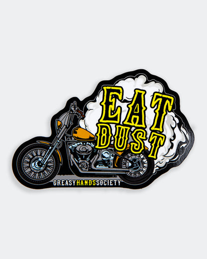 Eat Dust Motorcycle Sticker - Greasy Hands Society 