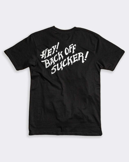 hey back off sucker! black tee shirt